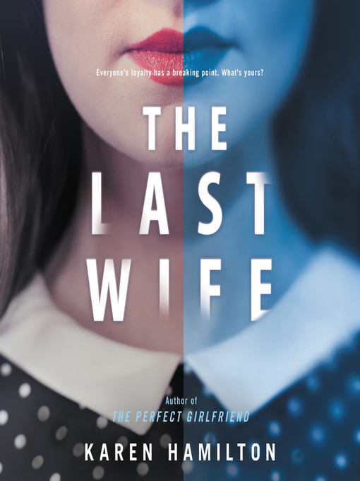 Title details for The Last Wife by Karen Hamilton - Wait list